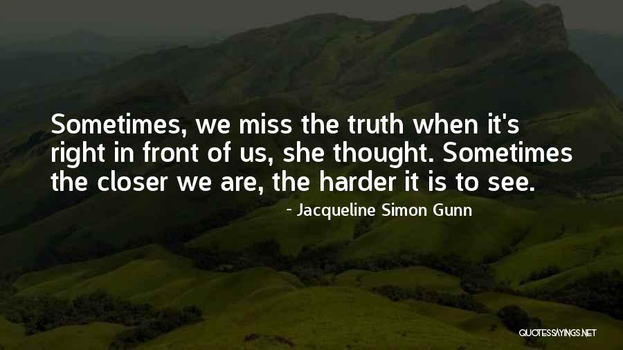 Jacqueline Simon Gunn Quotes 1225587