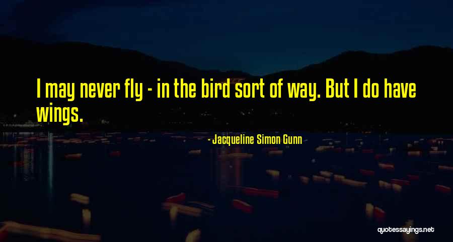 Jacqueline Simon Gunn Quotes 1476286