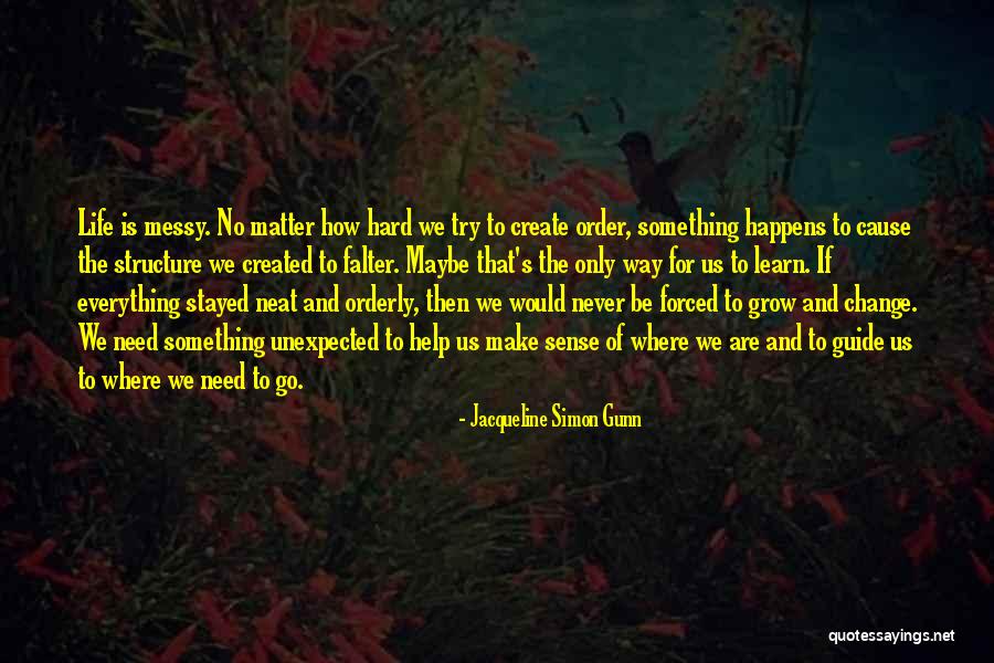 Jacqueline Simon Gunn Quotes 156450