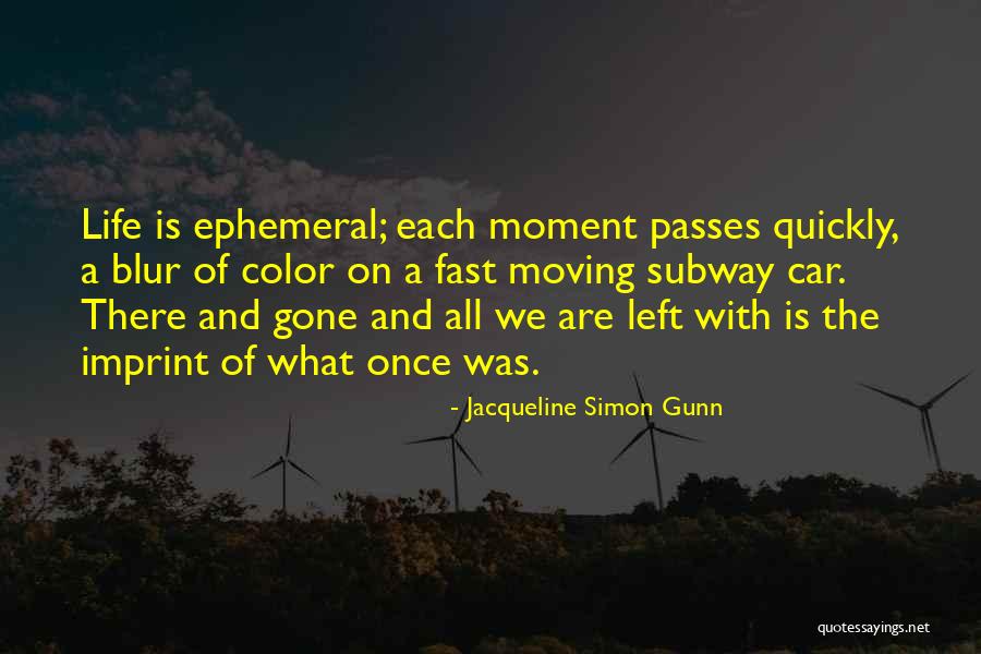 Jacqueline Simon Gunn Quotes 2269856