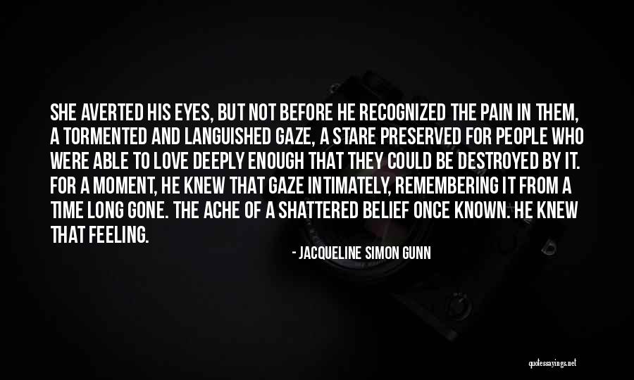 Jacqueline Simon Gunn Quotes 268677