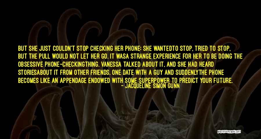 Jacqueline Simon Gunn Quotes 543836