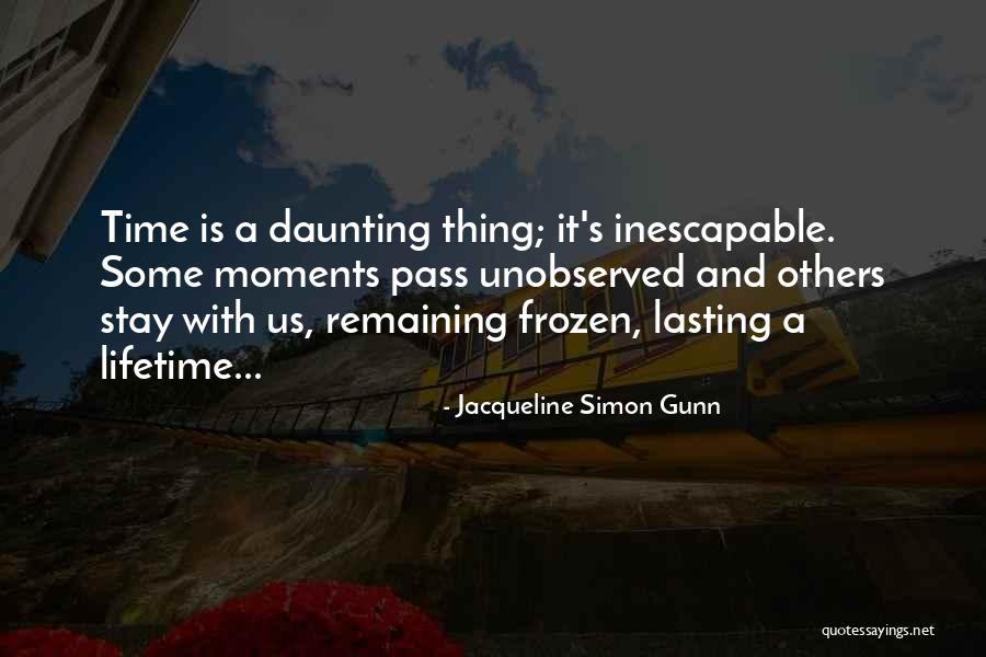 Jacqueline Simon Gunn Quotes 951311