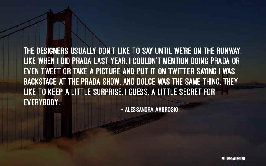 Jacqueline Van Maarsen Quotes By Alessandra Ambrosio Jacqueline Van Maarsen Quotes By Alessandra Ambrosio