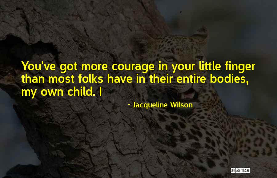 Jacqueline Wilson Quotes 1907543 Jacqueline Wilson Quotes 1907543