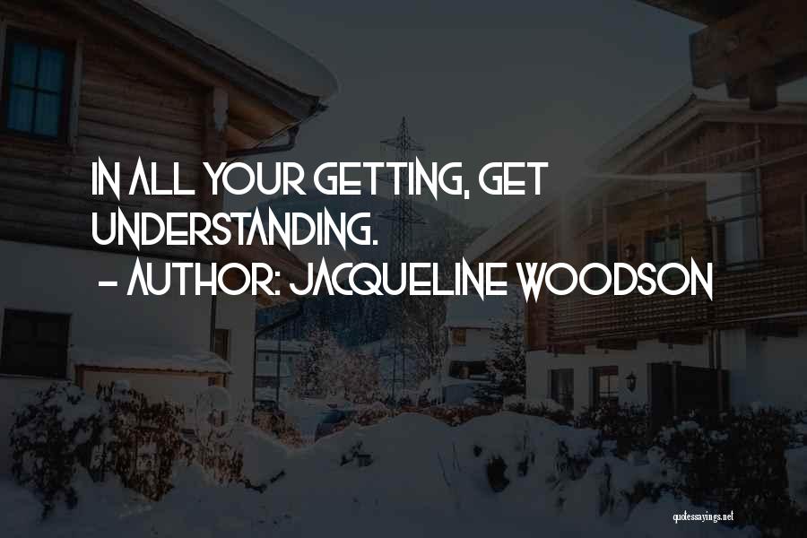 Jacqueline Woodson Quotes 1474719