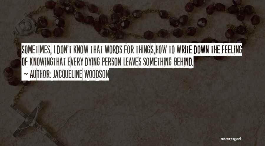 Jacqueline Woodson Quotes 1656855