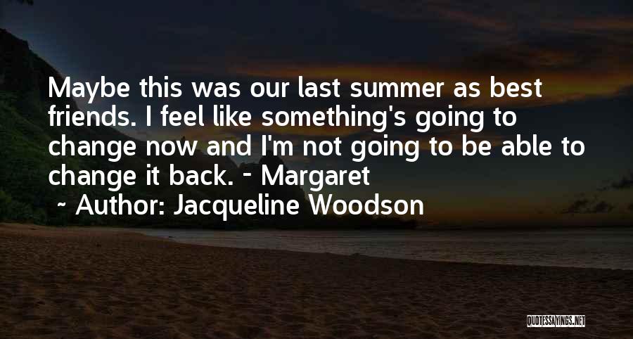 Jacqueline Woodson Quotes 1667843