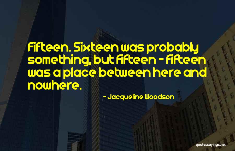 Jacqueline Woodson Quotes 1756052 Jacqueline Woodson Quotes 1756052