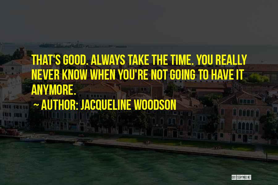 Jacqueline Woodson Quotes 1911750