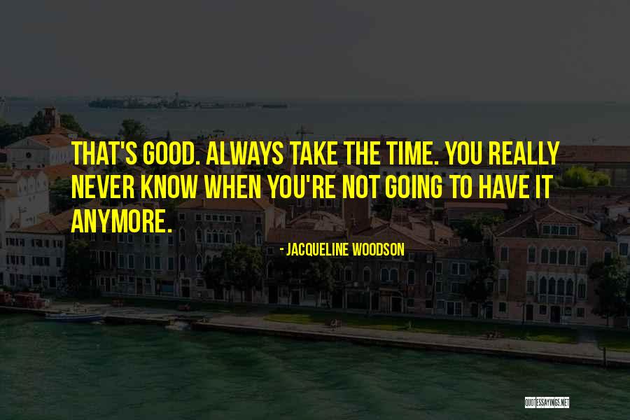 Jacqueline Woodson Quotes 1911750 Jacqueline Woodson Quotes 1911750