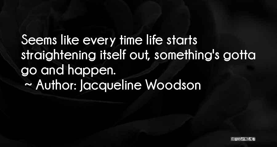 Jacqueline Woodson Quotes 1988915