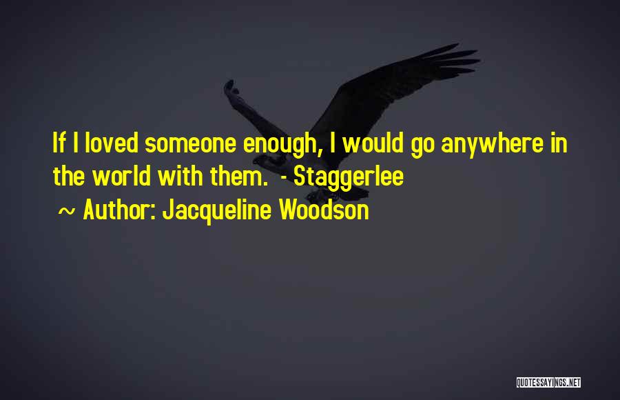 Jacqueline Woodson Quotes 206792