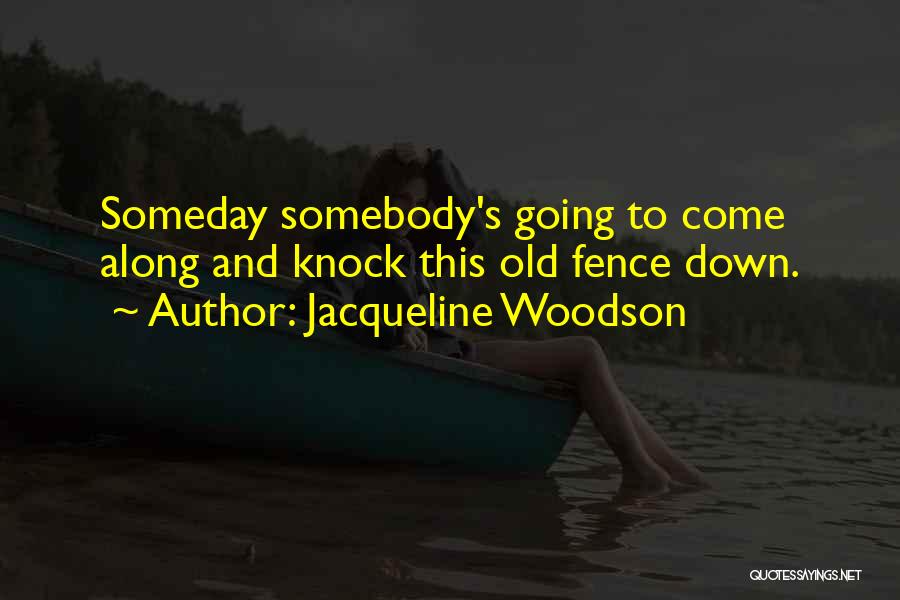 Jacqueline Woodson Quotes 2101188