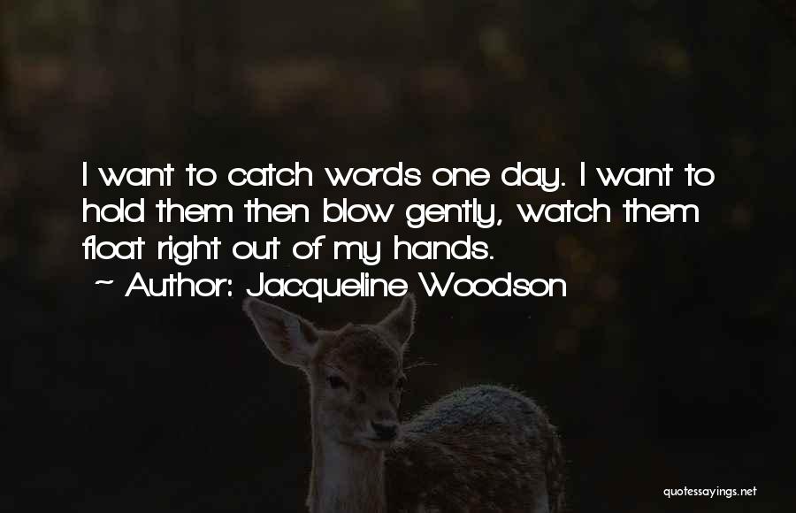Jacqueline Woodson Quotes 333857