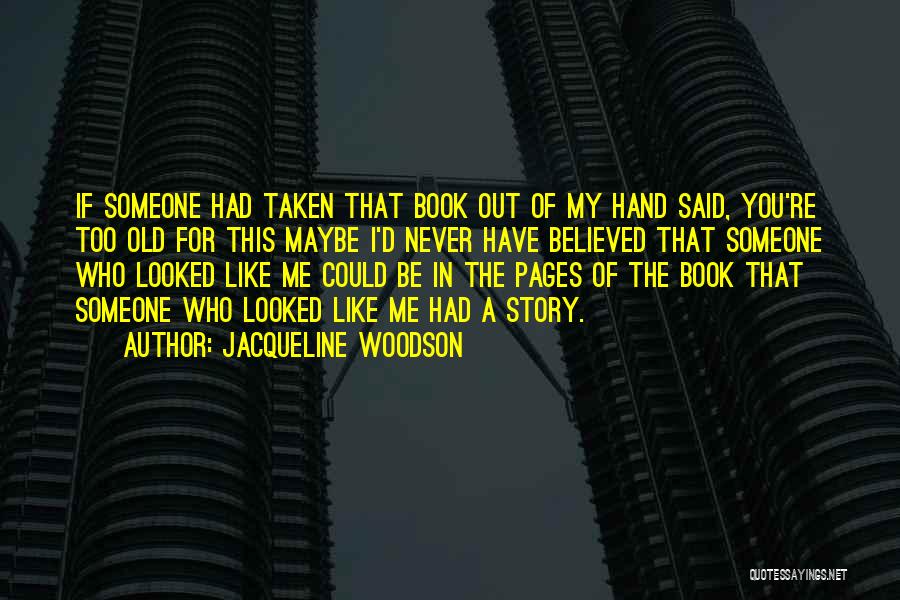 Jacqueline Woodson Quotes 411562