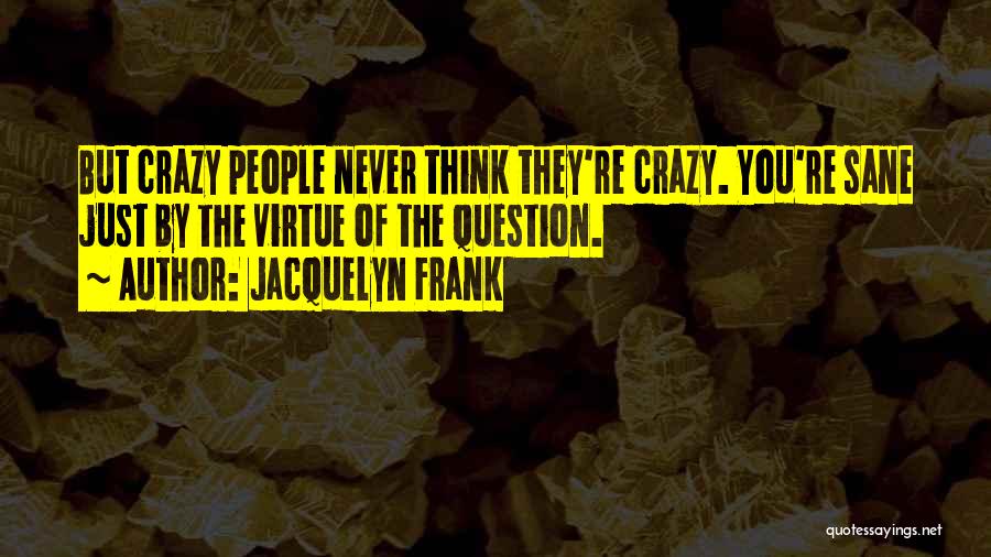 Jacquelyn Frank Quotes 1169653