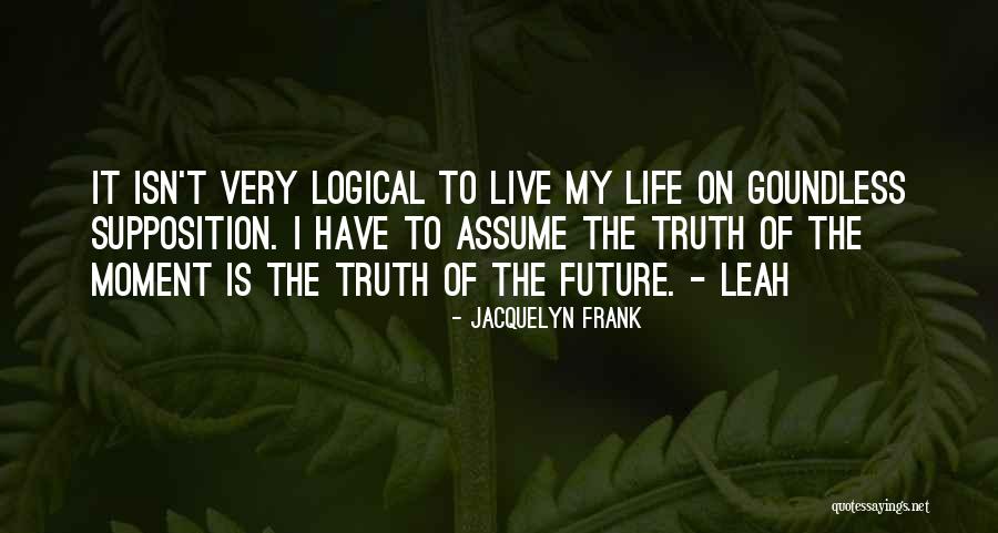 Jacquelyn Frank Quotes 1285608