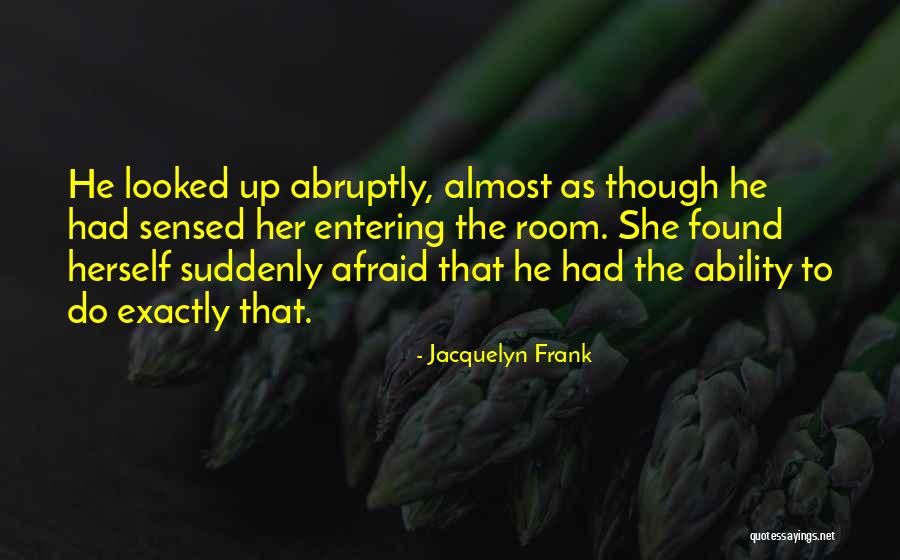 Jacquelyn Frank Quotes 2056493 Jacquelyn Frank Quotes 2056493