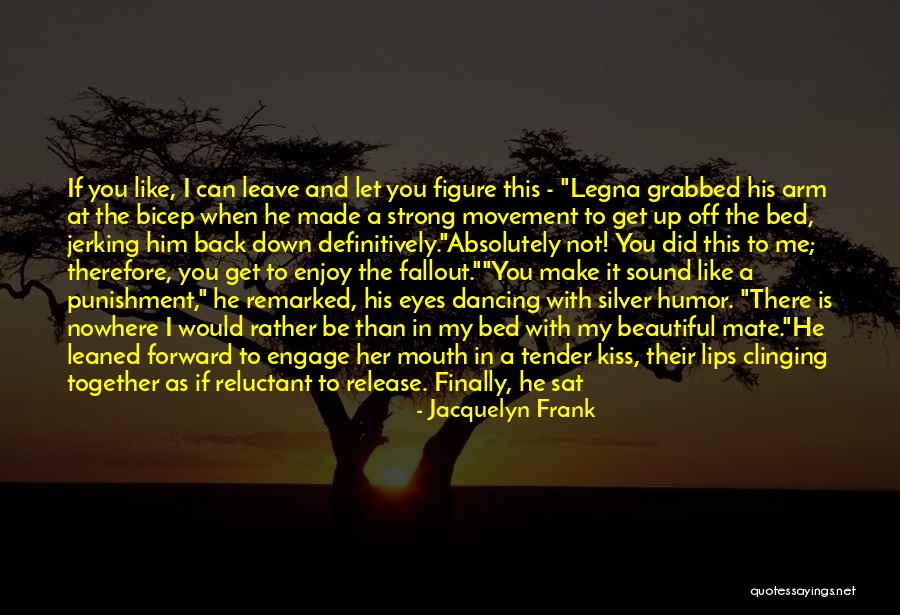 Jacquelyn Frank Quotes 2103379 Jacquelyn Frank Quotes 2103379