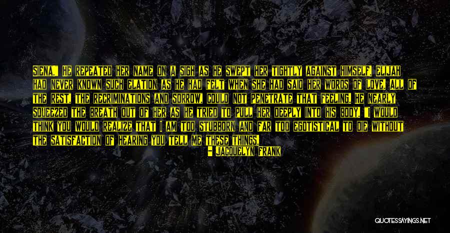 Jacquelyn Frank Quotes 747619 Jacquelyn Frank Quotes 747619