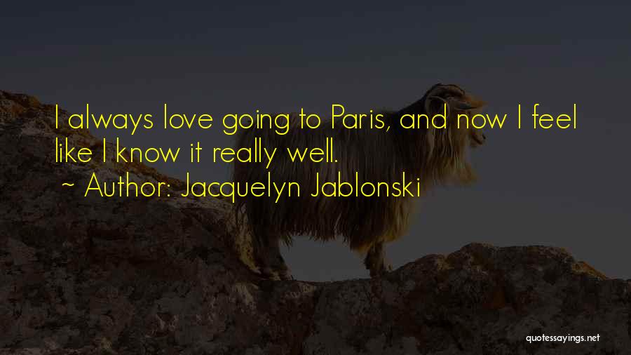 Jacquelyn Jablonski Quotes 1891312