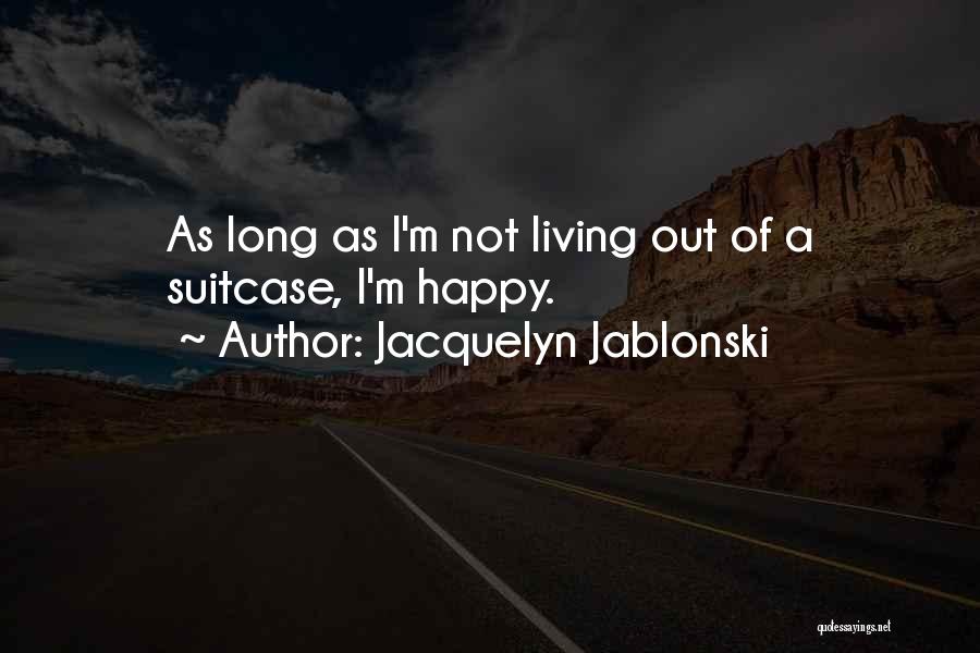 Jacquelyn Jablonski Quotes 369975