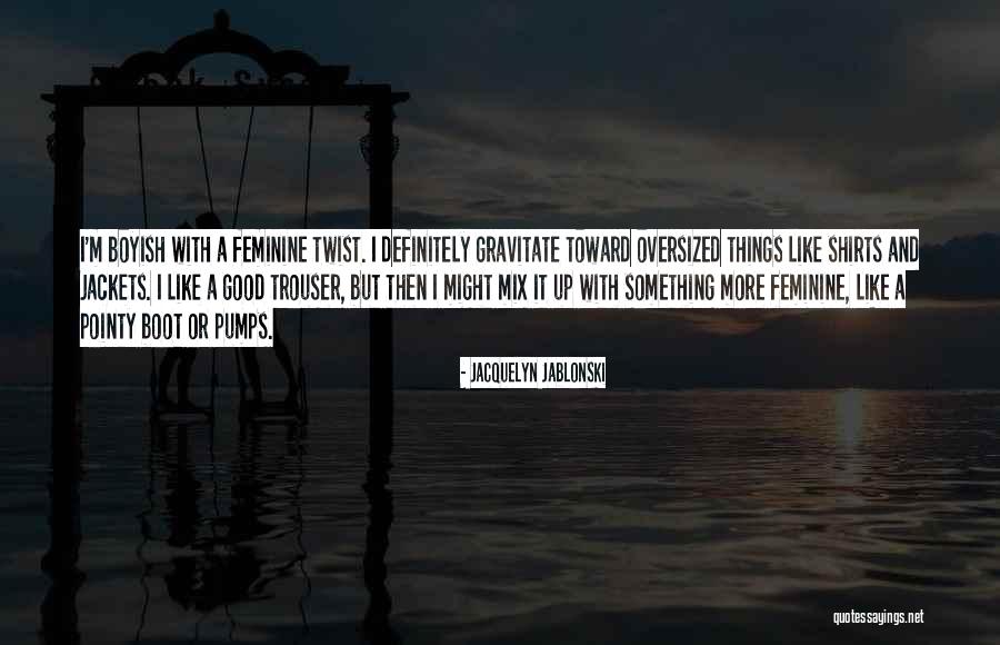 Jacquelyn Jablonski Quotes 390539 Jacquelyn Jablonski Quotes 390539