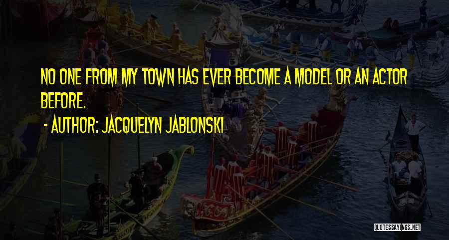 Jacquelyn Jablonski Quotes 925504