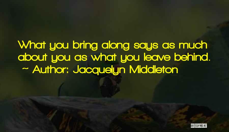 Jacquelyn Middleton Quotes 130875