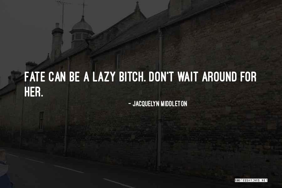 Jacquelyn Middleton Quotes 2072750