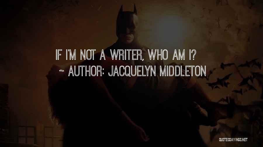 Jacquelyn Middleton Quotes 927768