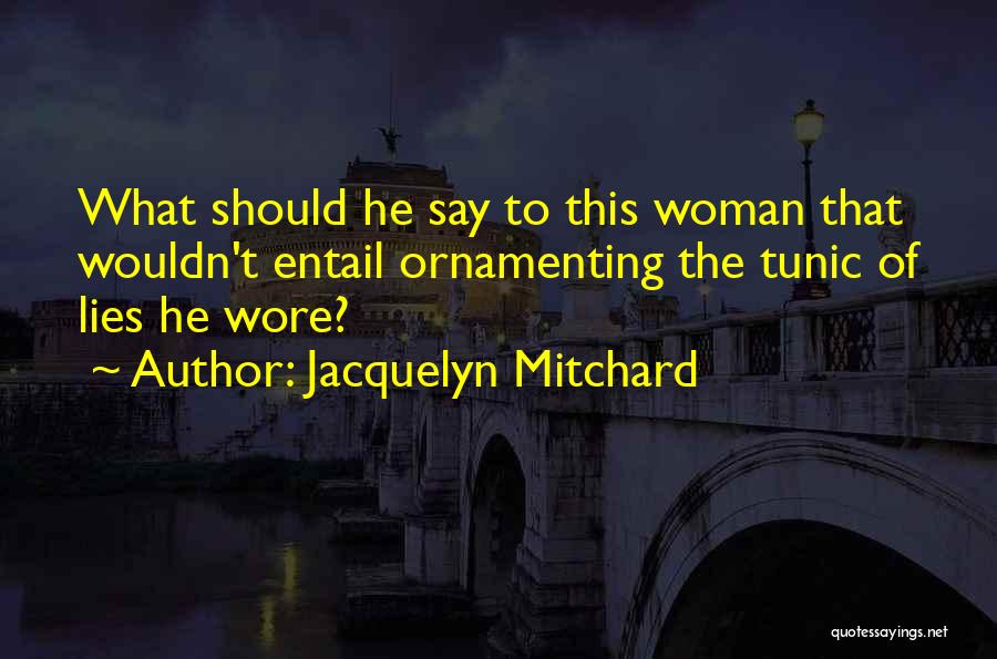 Jacquelyn Mitchard Quotes 1538362