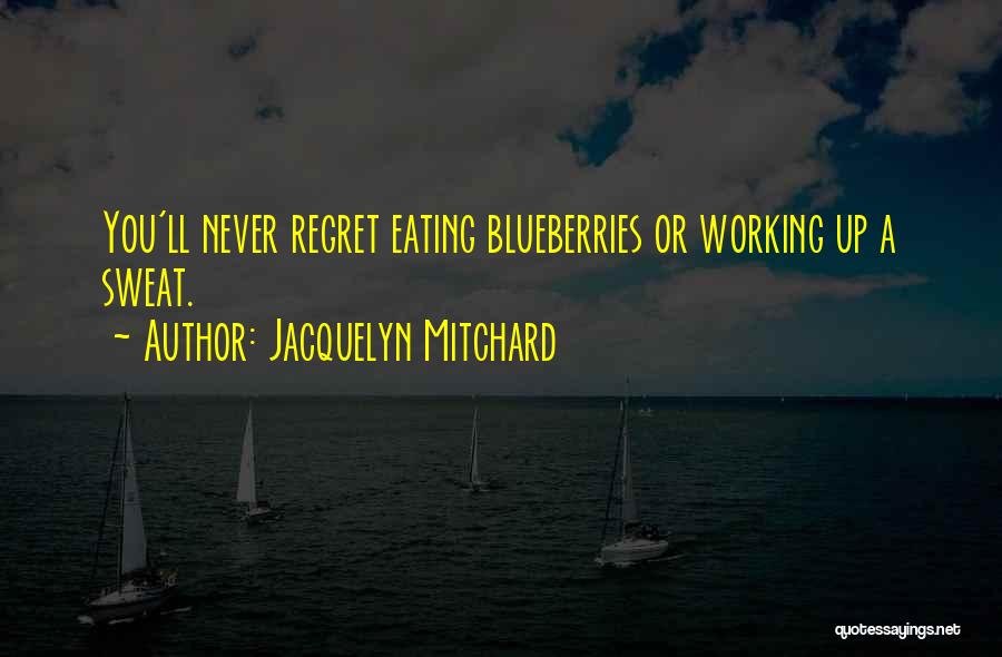 Jacquelyn Mitchard Quotes 400910