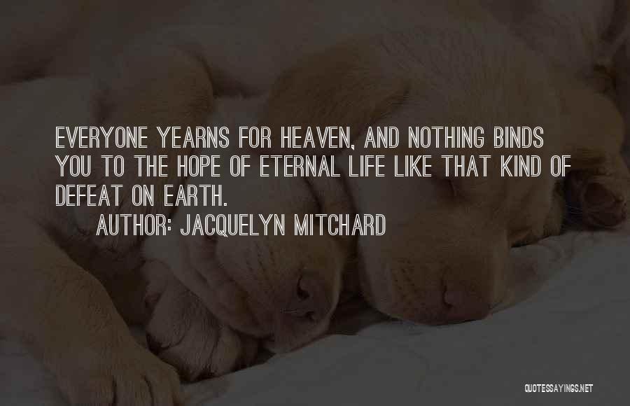 Jacquelyn Mitchard Quotes 610413