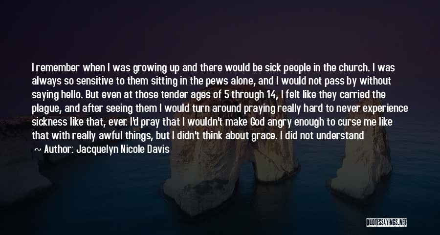 Jacquelyn Nicole Davis Quotes 567372