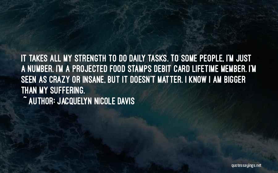 Jacquelyn Nicole Davis Quotes 686672