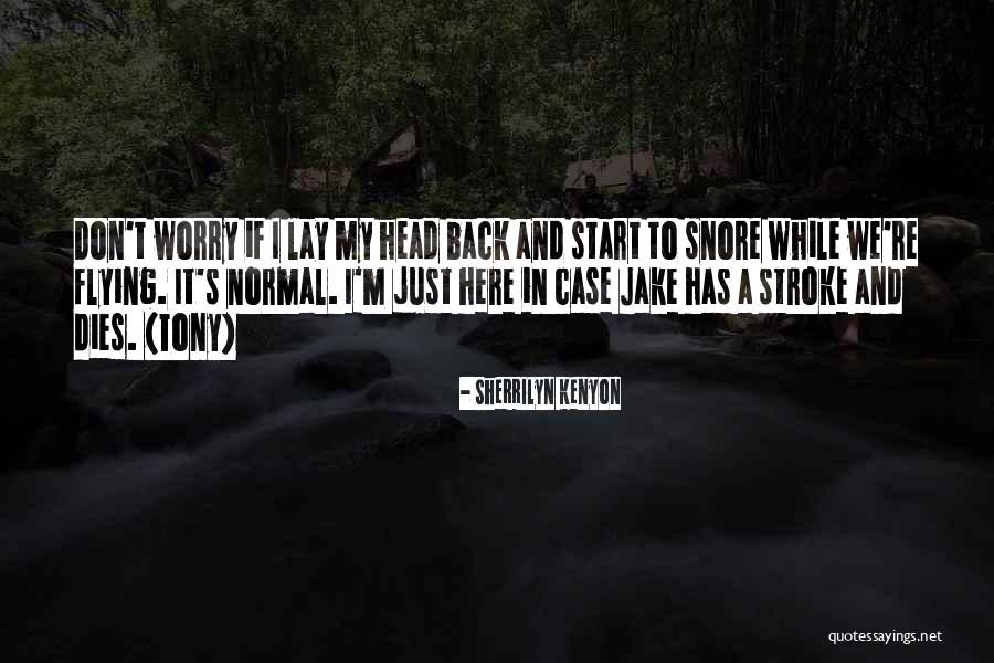 Jacquelyn Smith Quotes By Sherrilyn Kenyon Jacquelyn Smith Quotes By Sherrilyn Kenyon