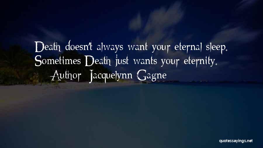 Jacquelynn Gagne Quotes 728424