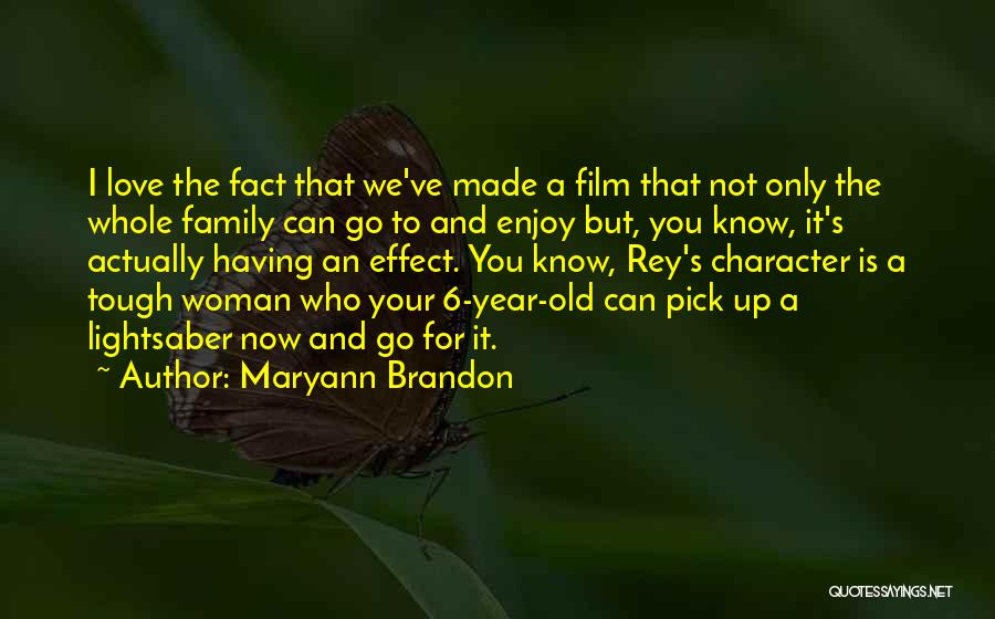 Jacquelynn Sipe Quotes By Maryann Brandon
