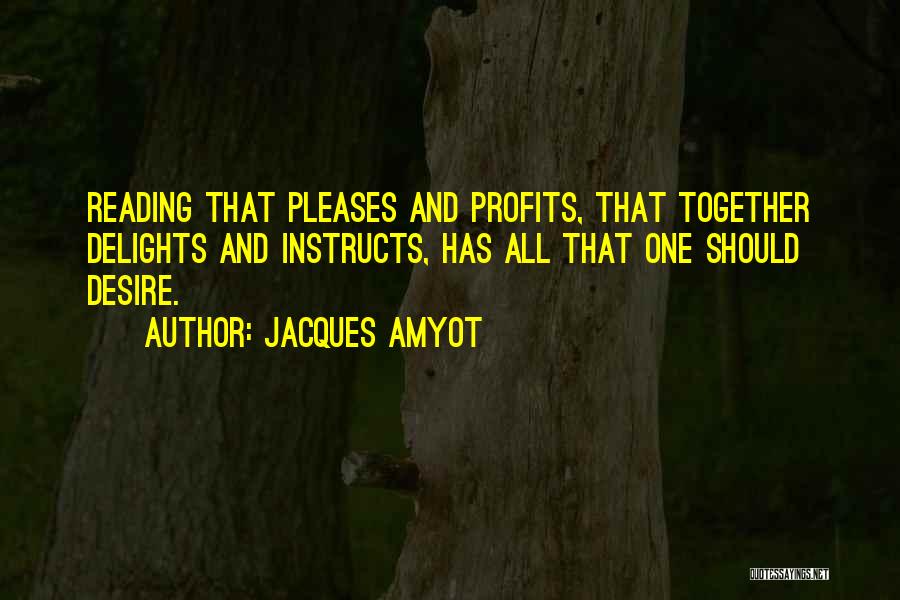 Jacques Amyot Quotes 2141729