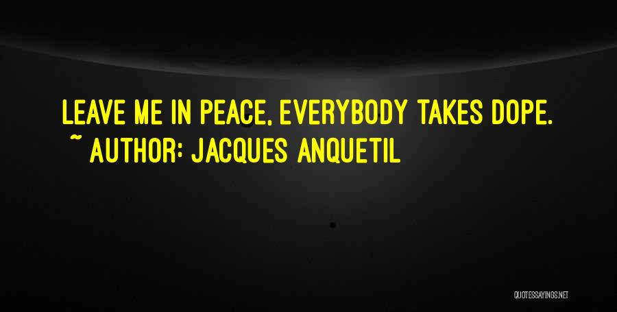 Jacques Anquetil Quotes 1123606