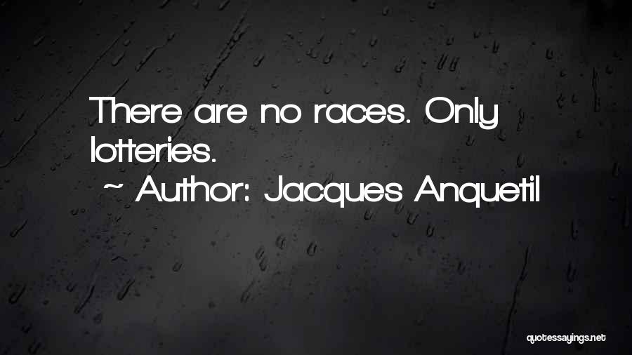 Jacques Anquetil Quotes 1294507