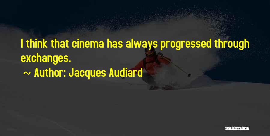 Jacques Audiard Quotes 1257075