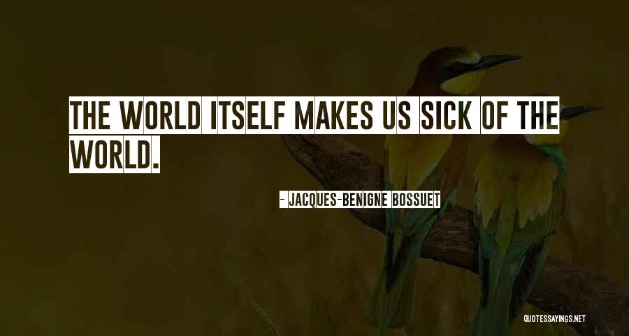 Jacques-Benigne Bossuet Quotes 1321758 Jacques-Benigne Bossuet Quotes 1321758