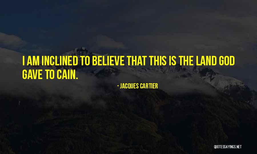 Jacques Cartier Quotes 525669