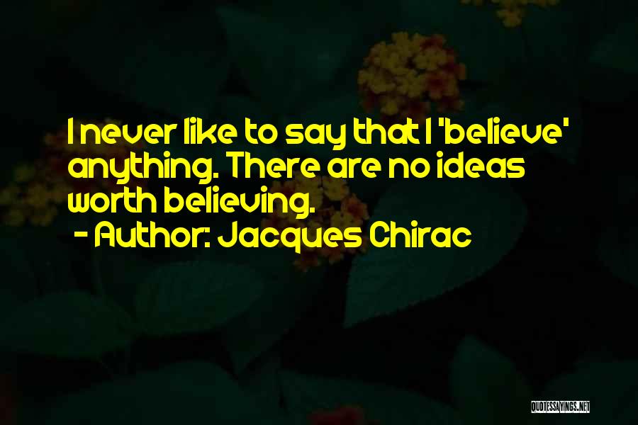 Jacques Chirac Quotes 2228117