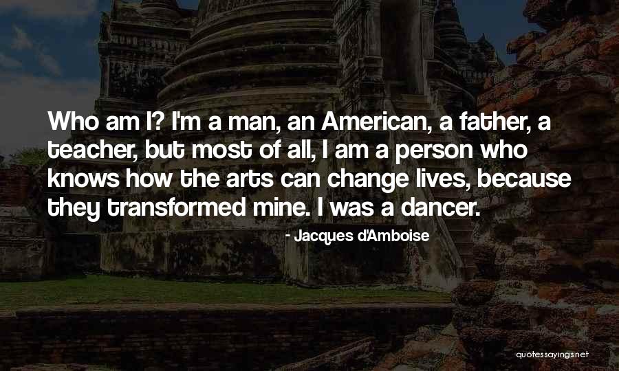 Jacques D'Amboise Quotes 1917469