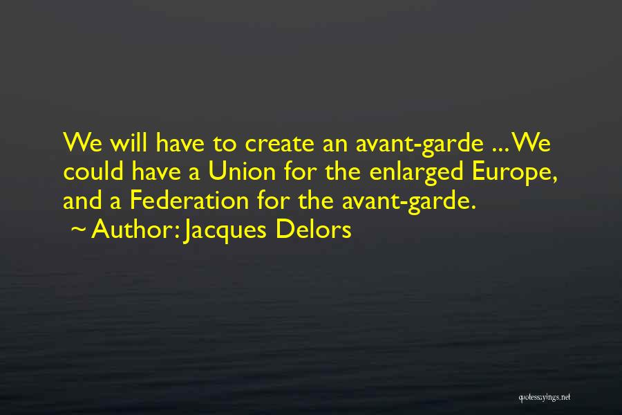 Jacques Delors Quotes 1962497