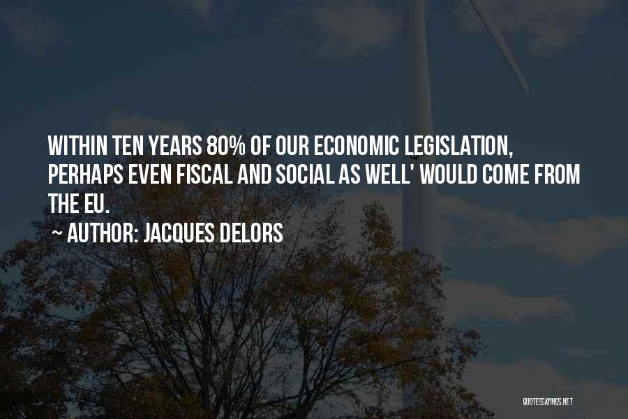 Jacques Delors Quotes 670440